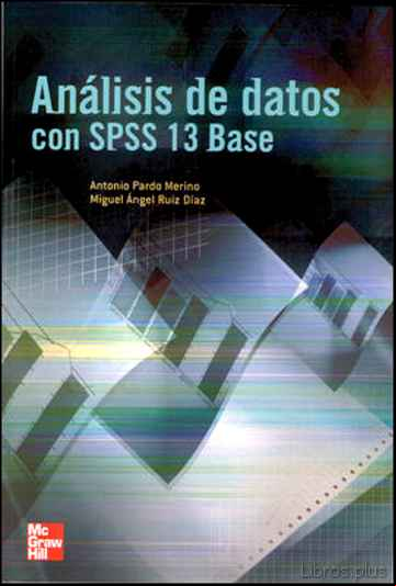 Descargar ebook ANALISIS DE DATOS CON SPSS 13 en epub
