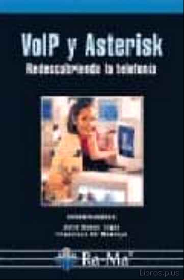 Descargar ebook VOIP Y ASTERISK:  REDESCUBRIENDO LA TELEFONIA en epub