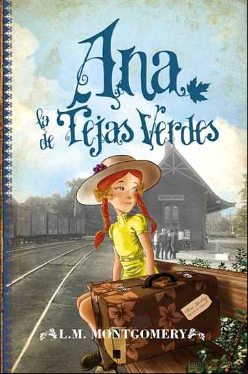 Descargar ebook ANA DE LAS TEJAS VERDES ( LIBRO I )