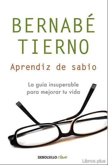Descargar ebook APRENDIZ DE SABIO: UNA GUIA INSUPERABLE PARA MEJORAR TU VIDA