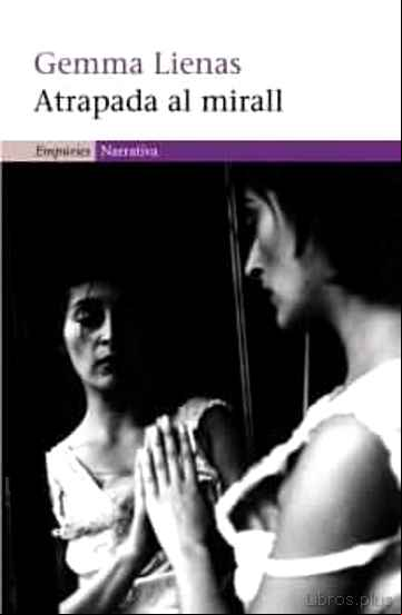 Descargar gratis ebook ATRAPADA AL MIRALL en epub