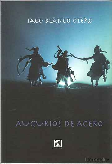 Descargar gratis ebook AUGURIOS DE ACERO en epub