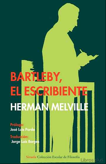 Descargar ebook BARTLEBY, EL ESCRIBIENTE (ESCOLAR DE FILOSOFIA)
