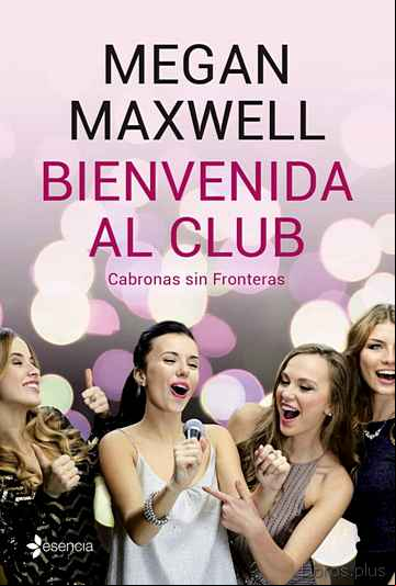 Descargar ebook BIENVENIDA AL CLUB. CABRONAS SIN FRONTERAS + CD