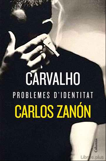 Descargar gratis ebook CARVALHO: PROBLEMES D IDENTITAT en epub