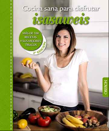 Descargar ebook COCINA SANA PARA DISFRUTAR. ISASAWEIS