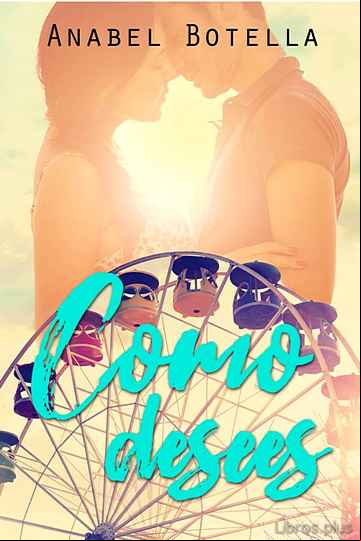 Descargar gratis ebook COMO DESEES en epub