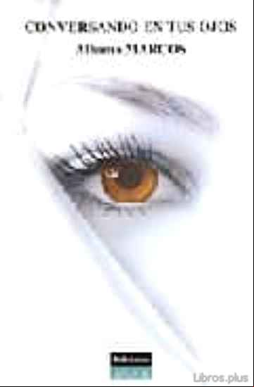Descargar gratis ebook CONVERSANDO EN TUS OJOS en epub