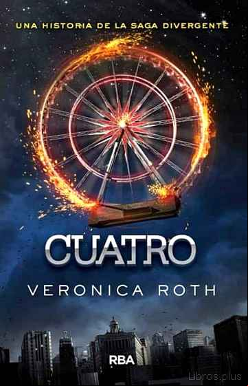 Descargar gratis ebook CUATRO: UNA HISTORIA DE LA SAGA DIVERGENTE en epub