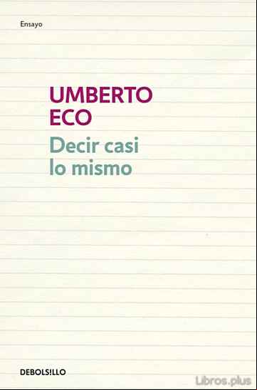 Descargar gratis ebook DECIR CASI LO MISMO en epub