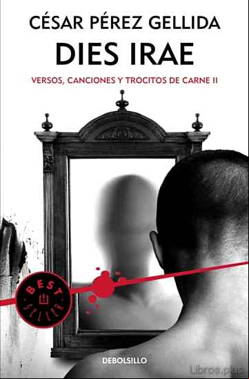 Descargar ebook DIES IRAE (TRILOGIA VERSOS, CANCIONES Y TROCITOS DE CARNE 2)