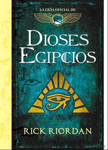 Descargar ebook DIOSES EGIPCIOS: LA GUIA OFICIAL DE LAS CRONICAS DE KANE