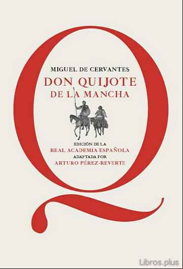 Descargar ebook DON QUIJOTE DE LA MANCHA (EDICION ESCOLAR RAE ADAPTADO POR ARTURO PEREZ-REVERTE)