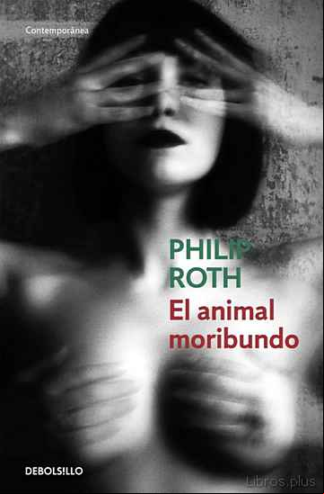 Descargar gratis ebook EL ANIMAL MORIBUNDO en epub