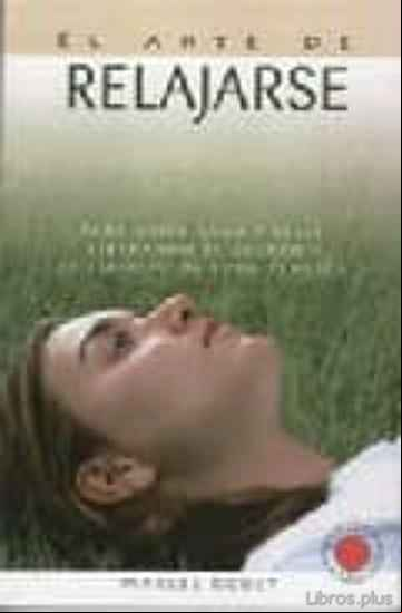 Descargar gratis ebook EL ARTE DE RELAJARSE: PARA VIVIR SANO en epub