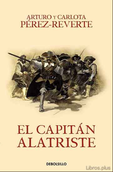Descargar ebook EL CAPITAN ALATRISTE (SERIE CAPITAN ALATRISTE 1)