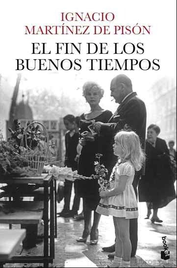 Descargar gratis ebook EL FIN DE LOS BUENOS TIEMPOS en epub