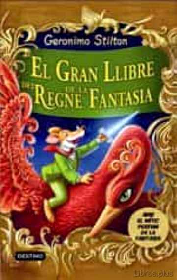 Descargar gratis ebook EL GRAN LLIBRE DEL REGNE DE LA FANTASIA en epub