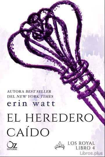 Descargar gratis ebook EL HEREDERO CAIDO (SAGA LOS ROYAL 4) en epub