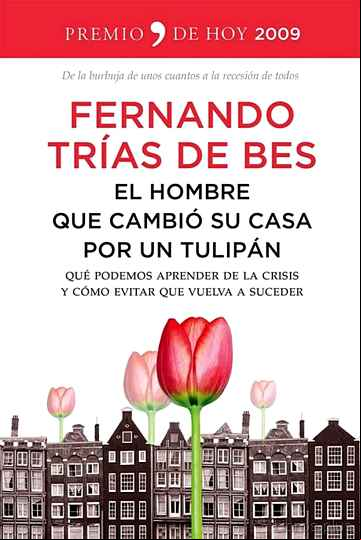 Descargar gratis ebook EL HOMBRE QUE CAMBIO SU CASA POR UN TULIPAN en epub