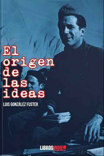 Descargar gratis ebook EL ORIGEN DE LAS IDEAS en epub