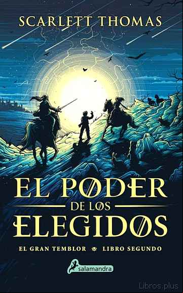 Descargar gratis ebook EL PODER DE LOS ELEGIDOS (GRAN TEMBLOR II) en epub