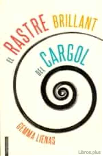Descargar gratis ebook EL RASTRE BRILLANT DEL CARGOL en epub