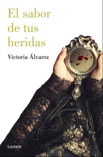 Descargar gratis ebook EL SABOR DE TUS HERIDAS (DREAMING SPIRES 3) en epub