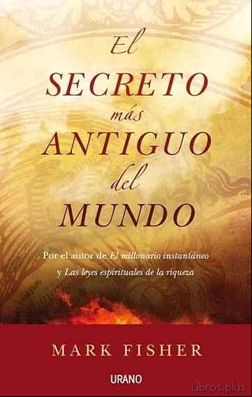 Descargar gratis ebook EL SECRETO MAS ANTIGUO DEL MUNDO en epub
