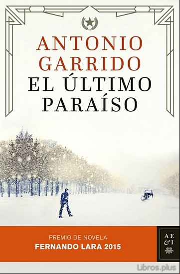 Descargar ebook EL ULTIMO PARAISO (XX PREMIO DE NOVELA FERNANDO LARA)