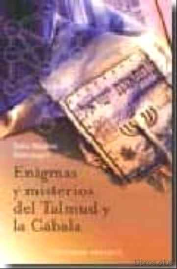 Descargar ebook ENIGMAS Y MISTERIOS DEL TALMUD Y LA CABALA