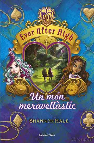 Descargar gratis ebook EVER AFTER HIGH 3. UN MON MERAVELLASTIC en epub