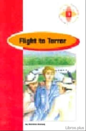 Descargar gratis ebook FLIGHT TO TERROR (1º BACHILLERATO) en epub