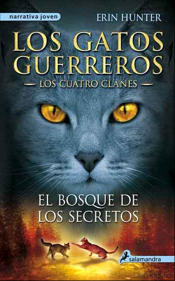 Descargar gratis ebook GATOS GUERREROS III: EL BOSQUE DE LOS SECRETOS en epub