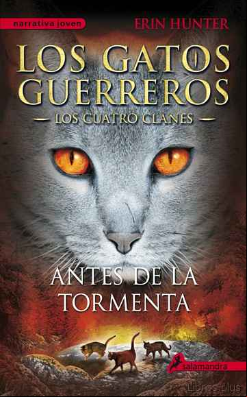 Descargar gratis ebook GATOS GUERREROS IV: ANTES DE LA TORMENTA en epub