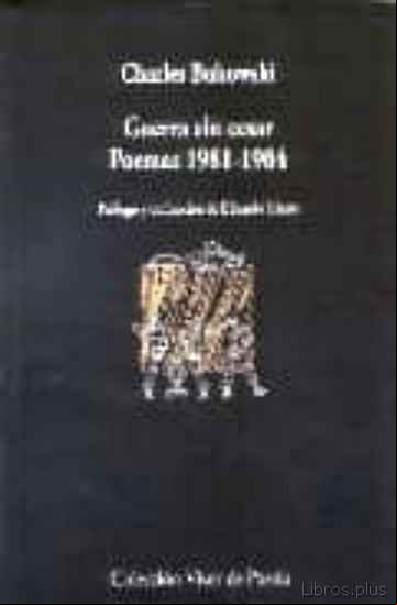 Descargar gratis ebook GUERRA SIN CESAR POEMAS 1981-1984 en epub