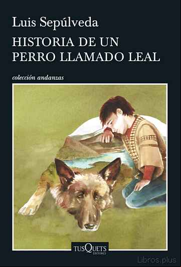 Descargar gratis ebook HISTORIA DE UN PERRO LLAMADO LEAL en epub