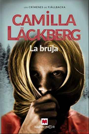 Descargar ebook LA BRUJA (SERIE FJÄLLBACKA 10)