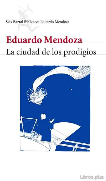 Descargar gratis ebook LA CIUDAD DE LOS PRODIGIOS en epub