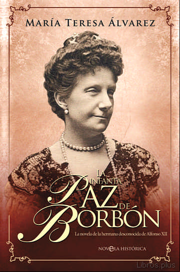 Descargar gratis ebook LA INFANTA PAZ DE BORBÓN en epub