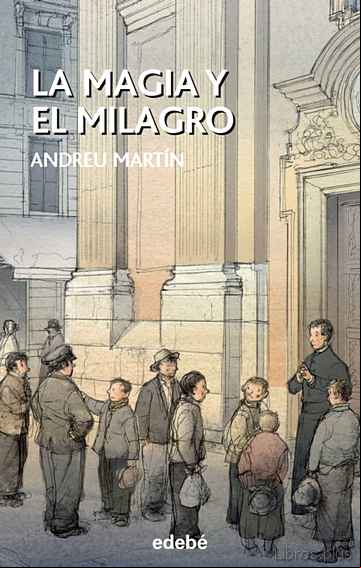 Descargar gratis ebook LA MAGIA Y EL MILAGRO en epub