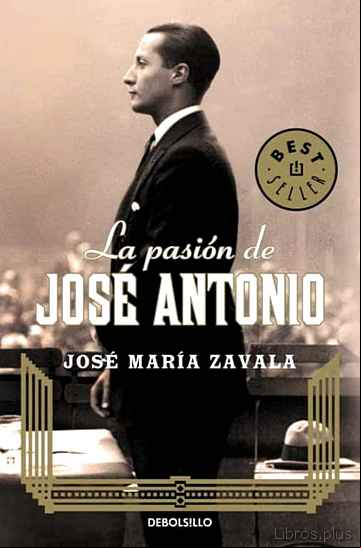 Descargar ebook LA PASION DE JOSE ANTONIO