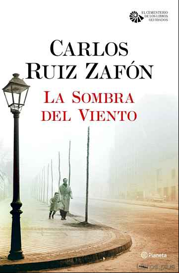 Descargar ebook LA SOMBRA DEL VIENTO (SERIE EL CEMENTERIO DE LOS LIBROS OLVIDADOS 1)