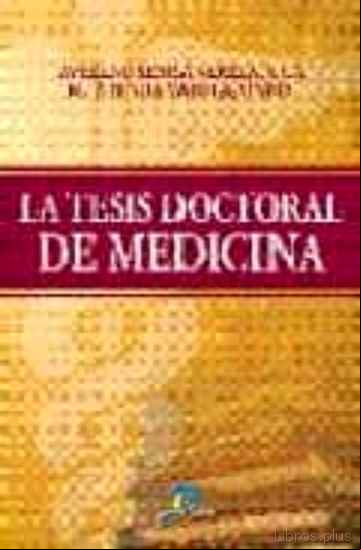 Descargar gratis ebook LA TESIS DOCTORAL DE MEDICINA (2ª ED.) en epub