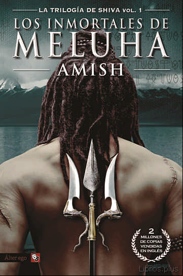 Descargar gratis ebook LA TRILOGÍA DE SHIVA VOL. 1: LOS INMORTALES DE MELUHA en epub