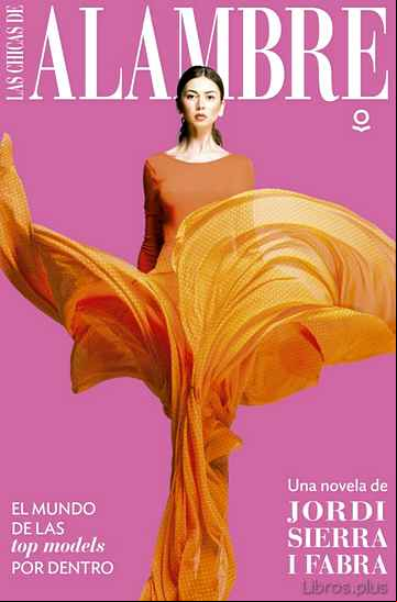 Descargar gratis ebook LAS CHICAS DE ALAMBRE en epub
