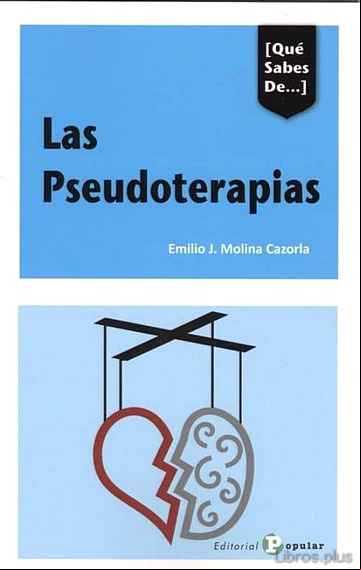 Descargar gratis ebook LAS PSEUDOTERAPIAS: GUIA BASICA PARA PACIENTES Y PROFESIONALES SANITARIOS en epub
