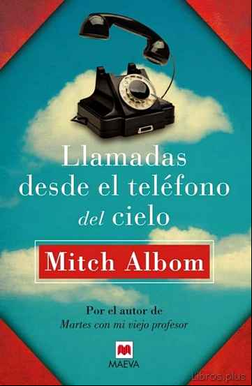 Descargar gratis ebook LLAMADAS DESDE EL TELEFONO DEL CIELO en epub