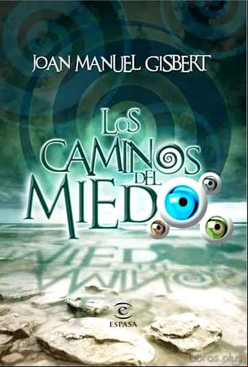 Descargar gratis ebook LOS CAMINOS DEL MIEDO en epub