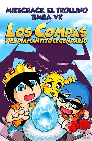 Descargar gratis ebook LOS COMPAS Y EL DIAMANTITO LEGENDARIO en epub
